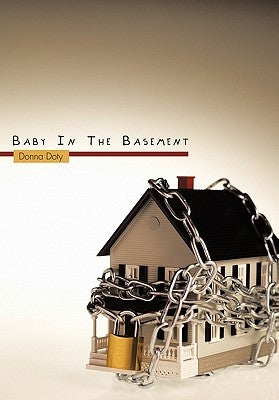 Baby in the Basement by Doty, Donna