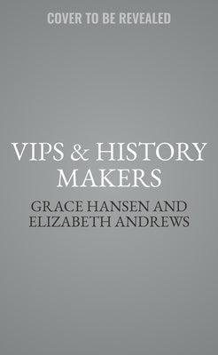 Vips & History Makers: Books Out Loud Collection by Andrews, Elizabeth