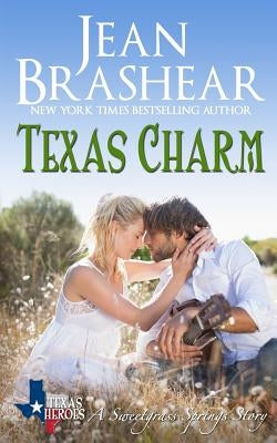 Texas Charm: A Sweetgrass Springs Story by Brashear, Jean