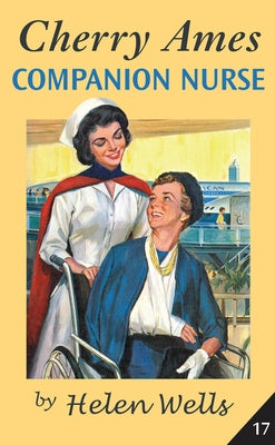 Cherry Ames, Companion Nurse by Wells, Helen