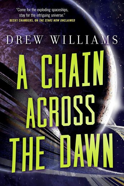 Chain Across the Dawn by Williams, Drew