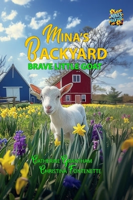 Mina's Backyard - Brave Little Goat by Grantham