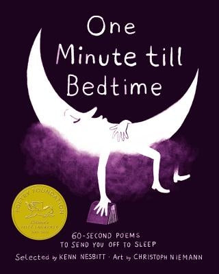 One Minute Till Bedtime: 60-Second Poems to Send You Off to Sleep by Nesbitt, Kenn