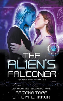 The Alien's Falconer by MacKinnon, Skye