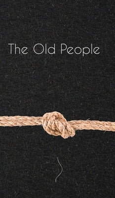 The Old People by Perry, A. J.