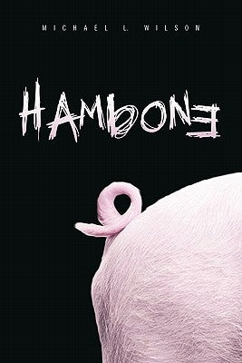 Hambone by Wilson, Michael L.