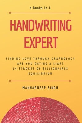 Handwriting Expert: 4 Books in 1 by Singh, Manhardeep