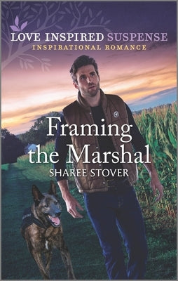 Framing the Marshal by Stover, Sharee