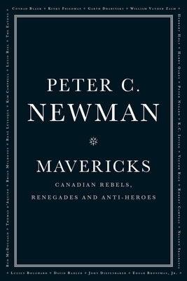 Mavericks by Newman, Peter C.