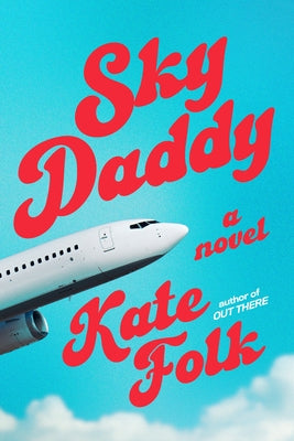 Sky Daddy by Folk, Kate