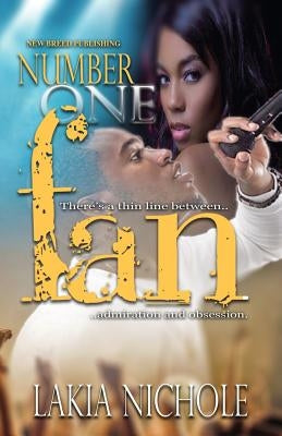 Number One Fan by Nichole, Lakia