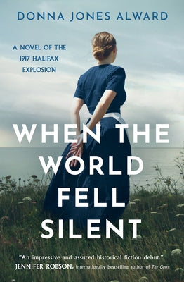 When the World Fell Silent by Jones Alward, Donna