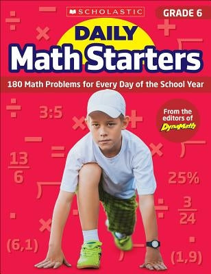 Daily Math Starters: Grade 6: 180 Math Problems for Every Day of the School Year by Krech, Bob