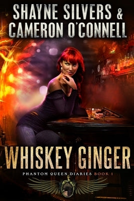 Whiskey Ginger: Phantom Queen Book 1 - A Temple Verse Series by O'Connell, Cameron