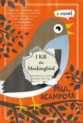 I Kill the Mockingbird by Acampora, Paul