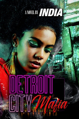 Detroit City Mafia by India