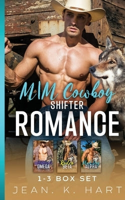 Whisky & Scars Books 1-3 Series: MM Cowboy Shifter Romance by Hart, Jean K.