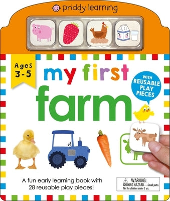 My First Play and Learn: Farm: A Fun Early Learning Book with 28 Reusable Play Pieces by Priddy, Roger