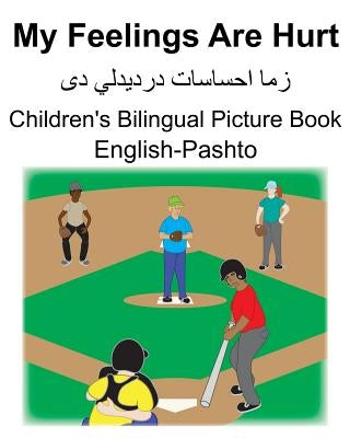 English-Pashto My Feelings Are Hurt Children's Bilingual Picture Book by Carlson, Suzanne