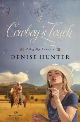 A Cowboy's Touch by Hunter, Denise