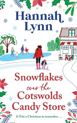 Snowflakes Over the Cotswolds Candy Store by Lynn, Hannah