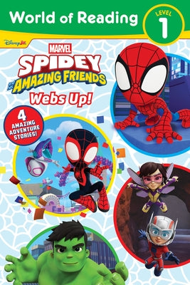 World of Reading: Spidey and His Amazing Friends: Webs Up! by Behling, Steve