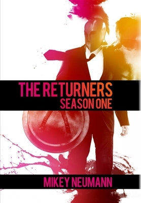 The Returners: Season One by Neumann, Mikey