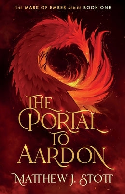 The Portal to Aardon by Stott, Matthew J.