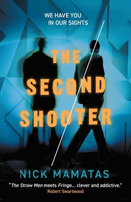 The Second Shooter by Mamatas, Nick