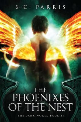 The Phoenixes of the Nest by Parris, S. C.