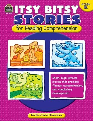 Itsy Bitsy Stories for Reading Comprehension, Grade K by Collins, Susan