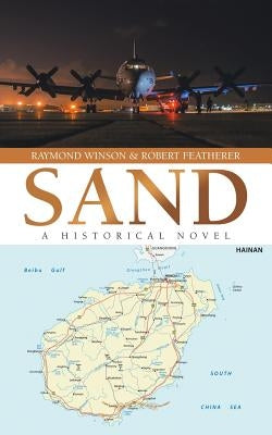 Sand: A Historical Novel by Winson, Raymond