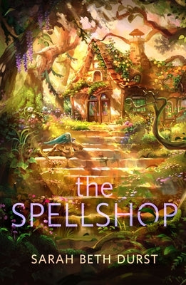 The Spellshop by Durst, Sarah Beth