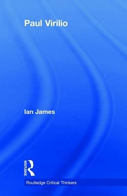 Paul Virilio by James, Ian