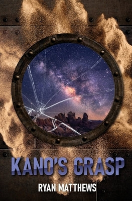 Kano's Grasp by Matthews, Ryan