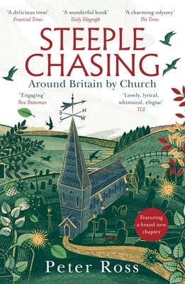 Steeple Chasing: Around Britain by Spire by Ross, Peter