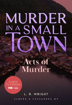 Acts of Murder: Murder in a Small Town by Wright, L. R.