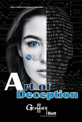 Art of Deception by Bott, Geoffrey