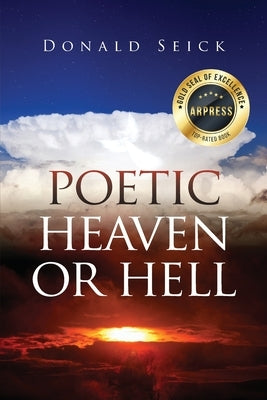 Poetic Heaven or Hell by Seick, Donald