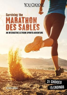 Surviving the Marathon Des Sables: An Interactive Extreme Sports Adventure by Doeden, Matt