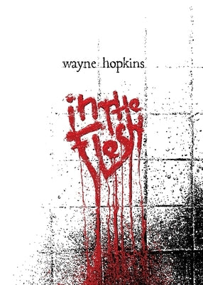 In The Flesh by Hopkins, Wayne