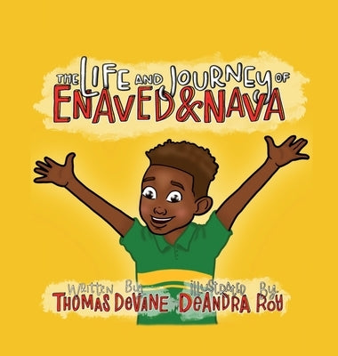 In The Life and Journey of Enaved and Nava Book One by Devane, Thomas