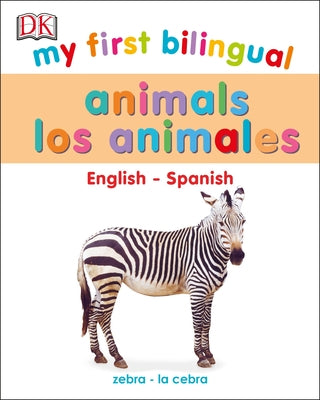 My First Bilingual Animals by Dk