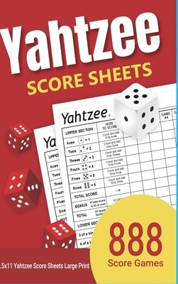 Yahtzee Score Sheets: 888 Yahtzee Score Sheets Large Print 8.5x11 Games by Banks, Katie