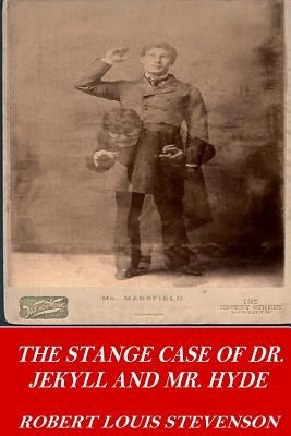 The Strange Case of Dr. Jekyll and Mr. Hyde by Stevenson, Robert Louis