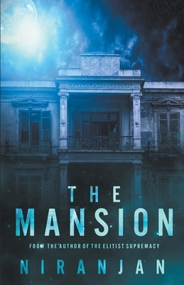 The Mansion by K, Niranjan