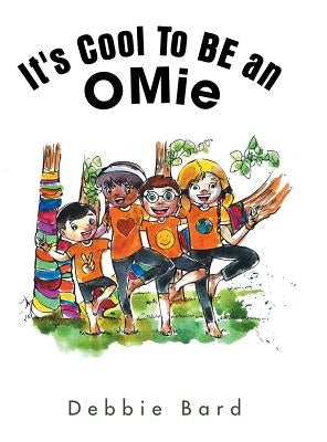 It's Cool to Be an Omie by Bard, Debbie