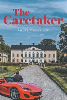 The Caretaker by Macfarland, Glenn