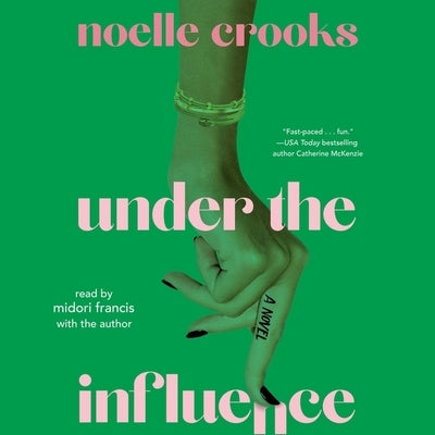 Under the Influence by Crooks, Noelle