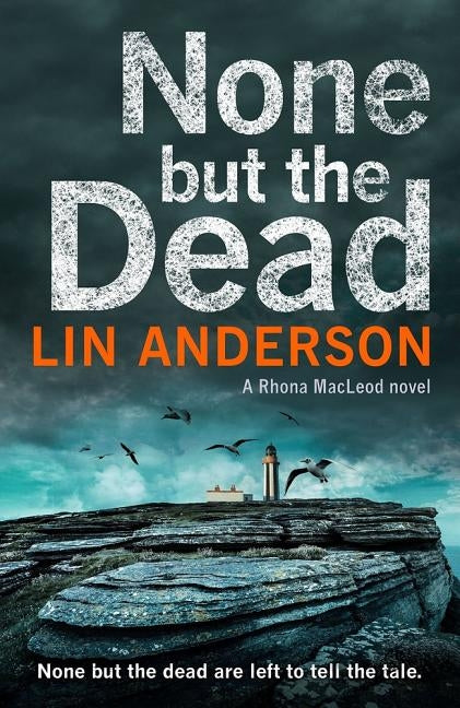 None but the Dead by Anderson, Lin